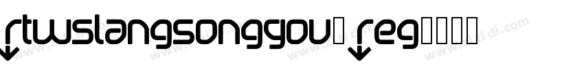 RTWsLangSongGov1 Reg字体转换
